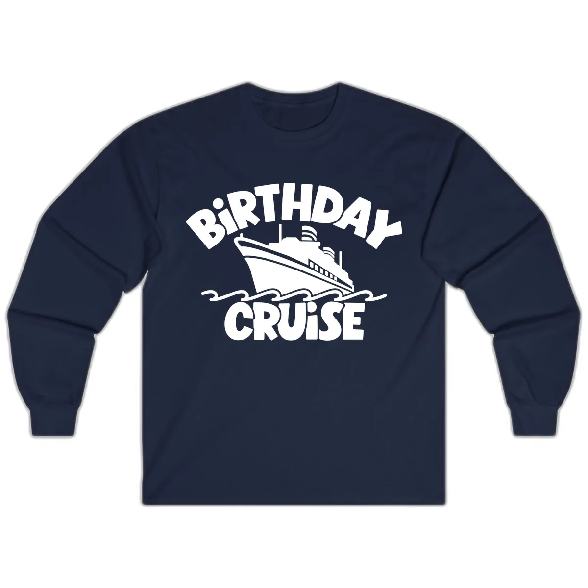 Birthday Cruise Ship Fun Long Sleeve in Navy