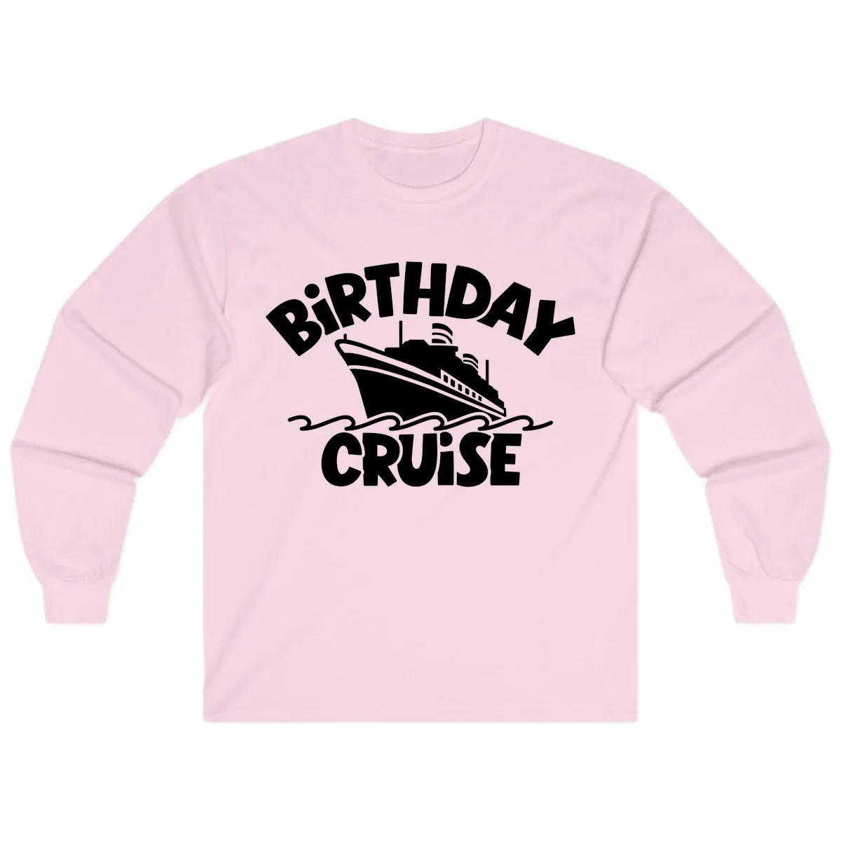 Birthday Cruise Ship Fun Long Sleeve in Light Pink