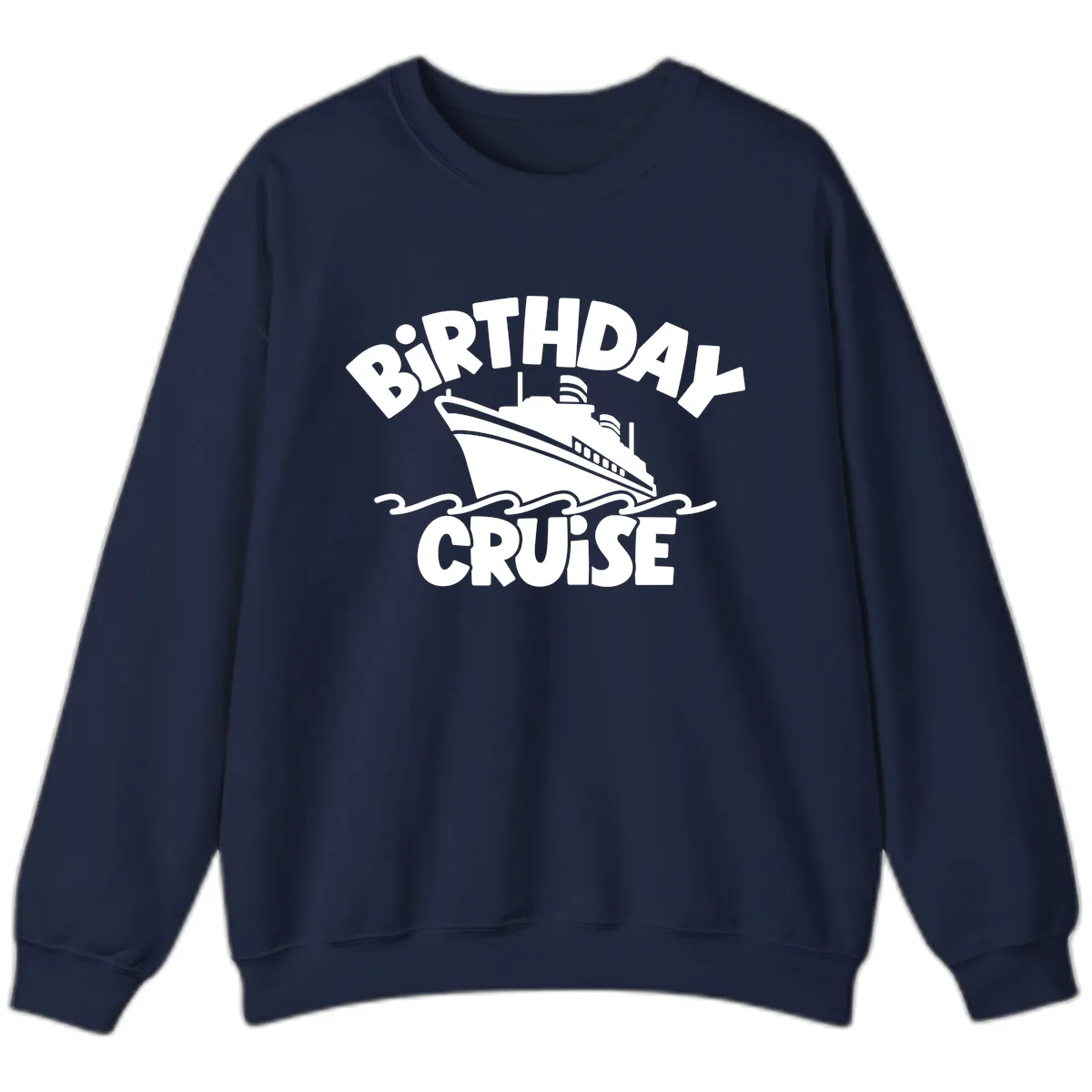 Birthday Cruise Ship Fun Sweatshirt in Navy