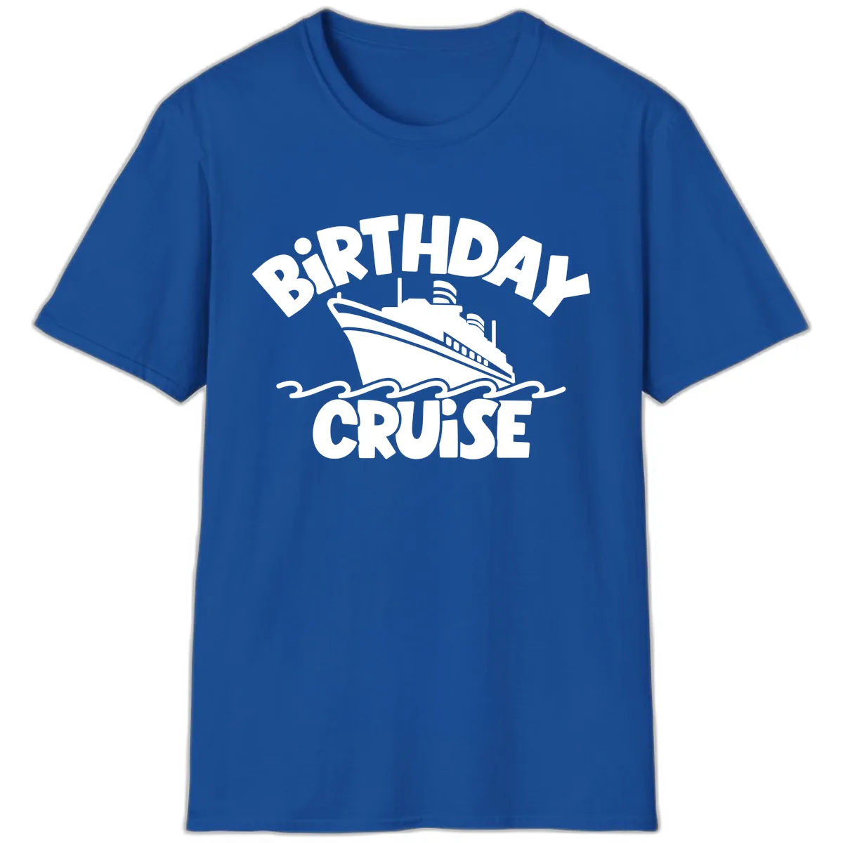 Birthday Cruise Ship Fun T-Shirt in Royal