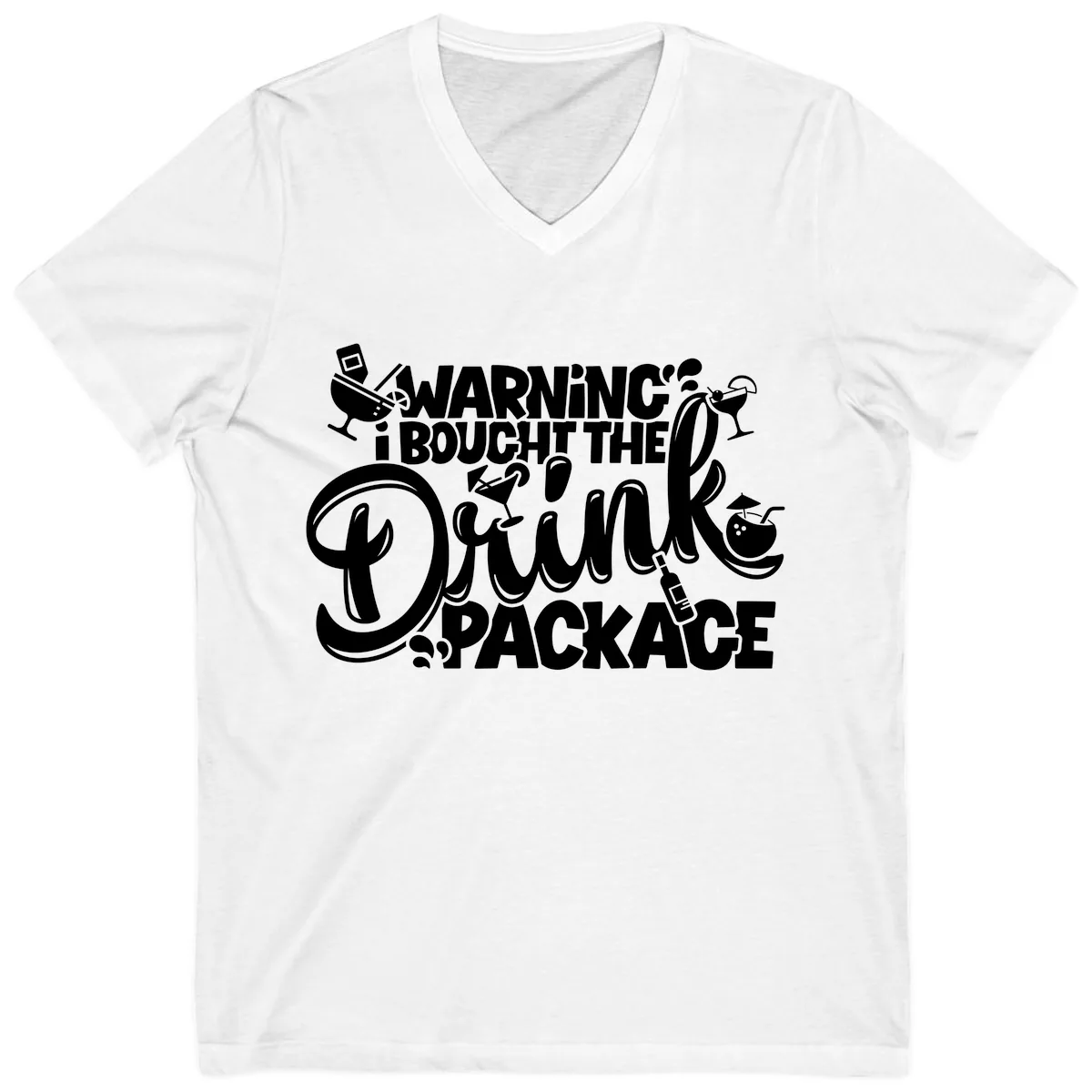 Warning I Bought The Drink Package V-Neck in White