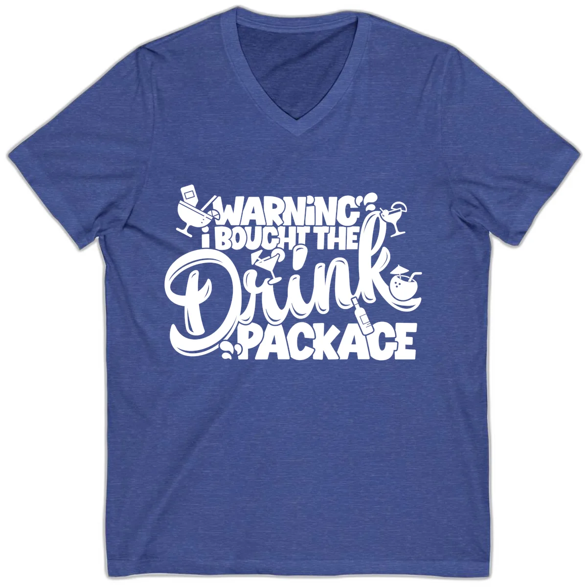 Warning I Bought The Drink Package V-Neck in Heather True Royal