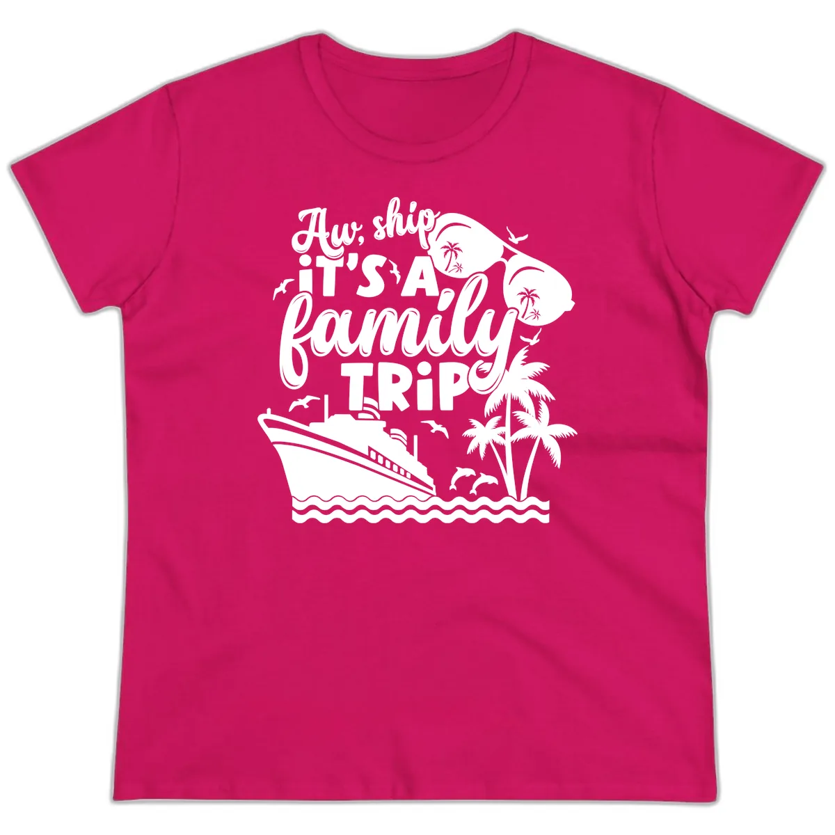 Aw, Ship It's A Family Trip Ladies Tee in Heliconia