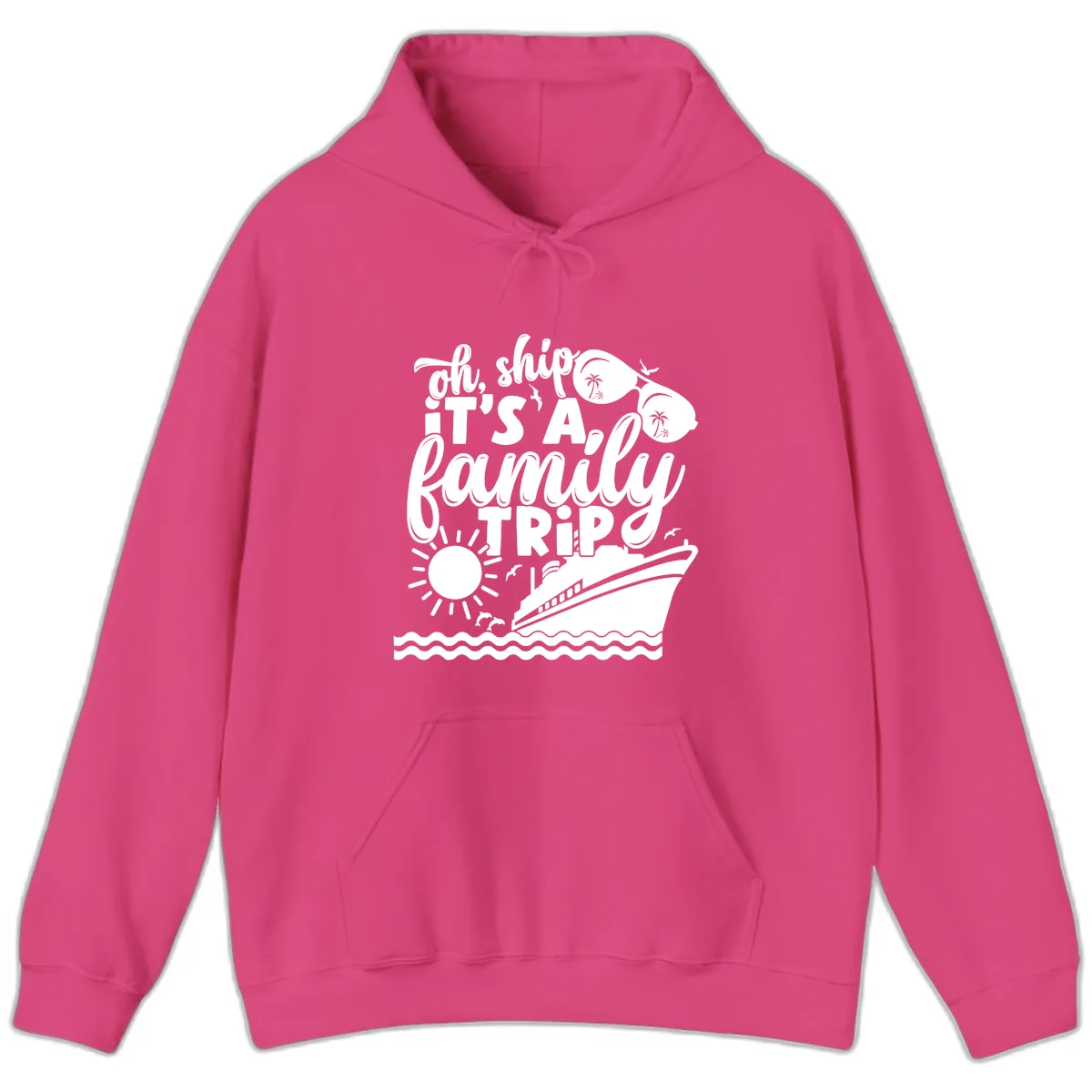 Oh Ship It's A Family Trip Hoodie in Heliconia