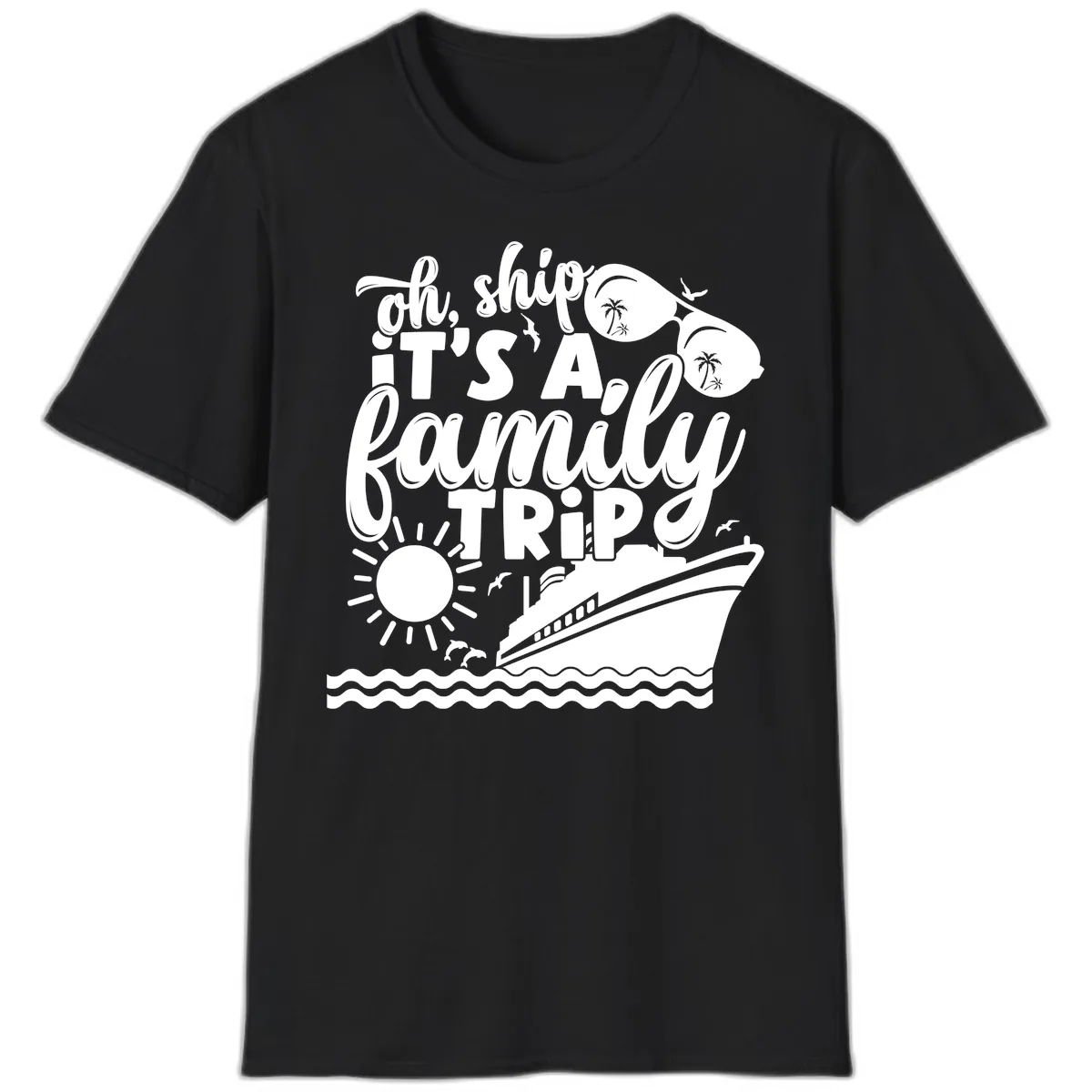 Oh Ship It's A Family Trip T-Shirt in Black