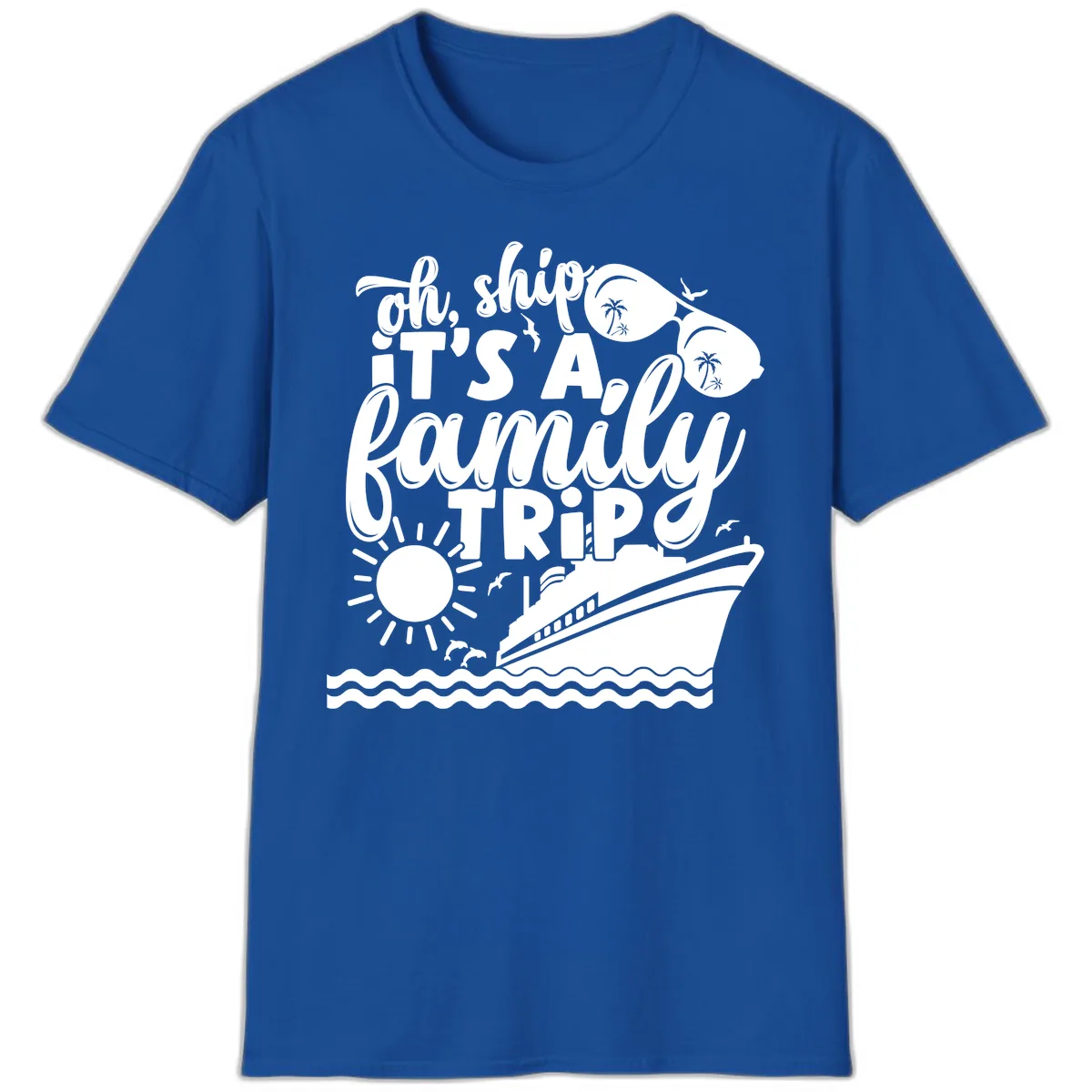 Oh Ship It's A Family Trip T-Shirt in Royal