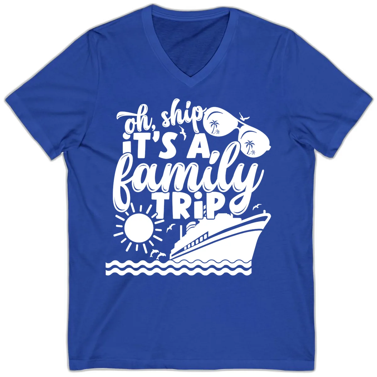 Oh Ship It's A Family Trip V-Neck in True Royal