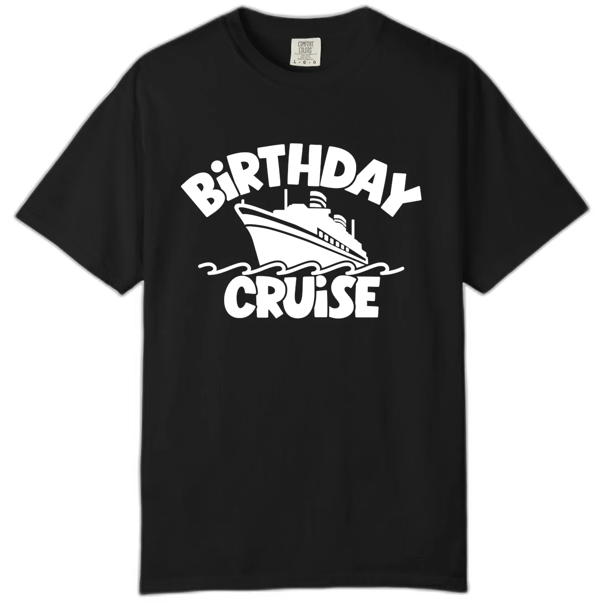 Birthday Cruise Ship Design Comfort Color in Black