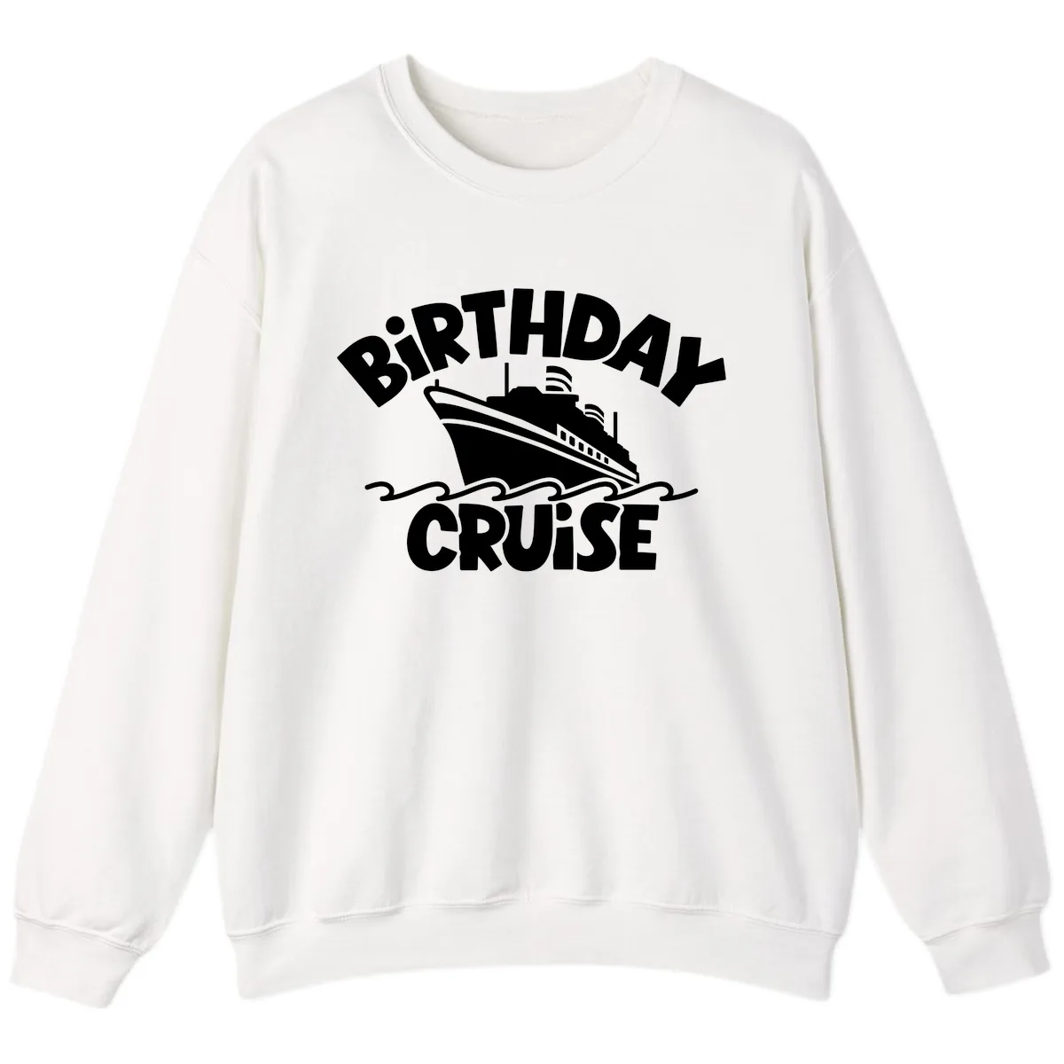Birthday Cruise Ship Design Sweatshirt in White