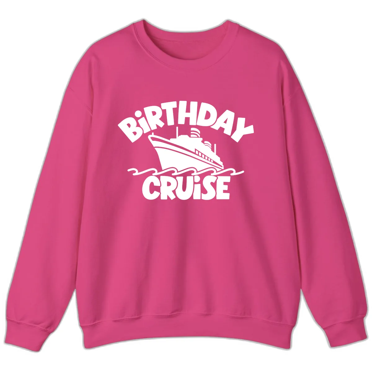 Birthday Cruise Ship Design Sweatshirt in Heliconia
