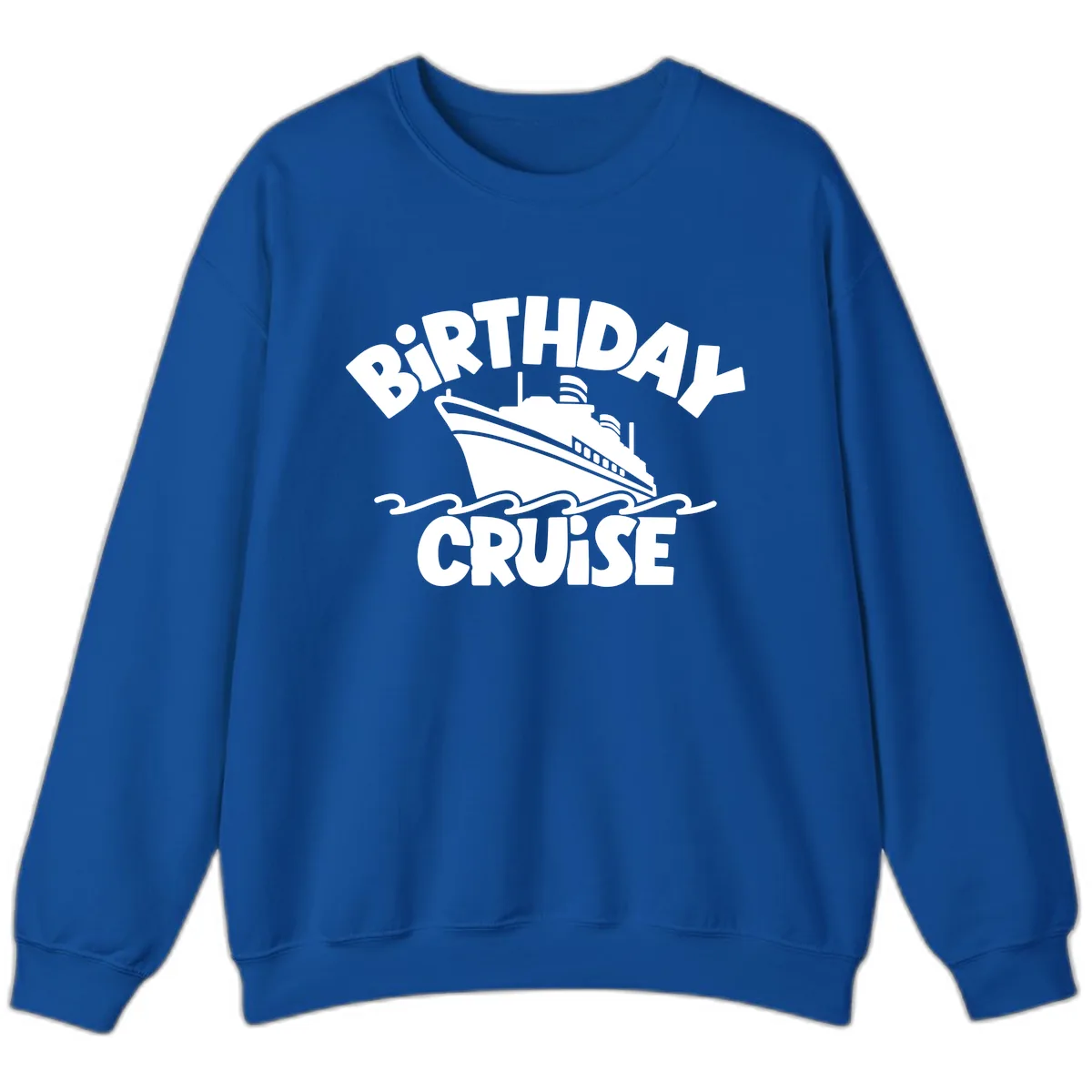 Birthday Cruise Ship Design Sweatshirt in Royal