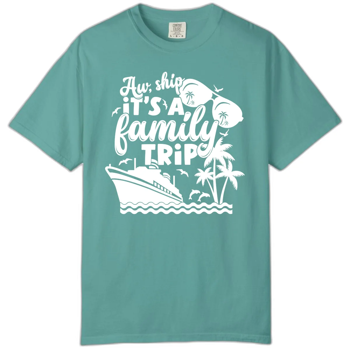 Aw, Ship It's A Family Trip Comfort Color in Seafoam
