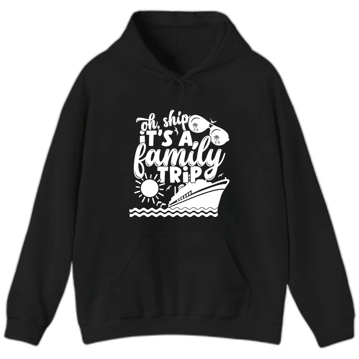 Oh Ship It's A Family Trip Design Hoodie in Black