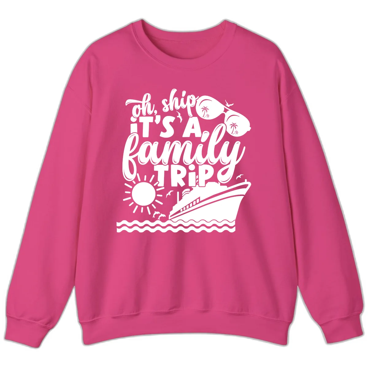 Oh Ship It's A Family Trip Design Sweatshirt in Heliconia