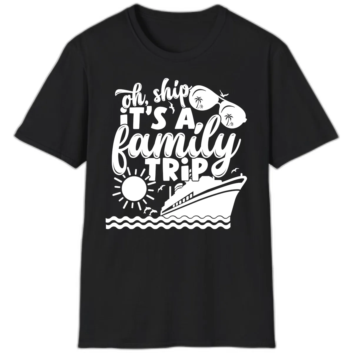 Oh Ship It's A Family Trip Design T-Shirt in Black