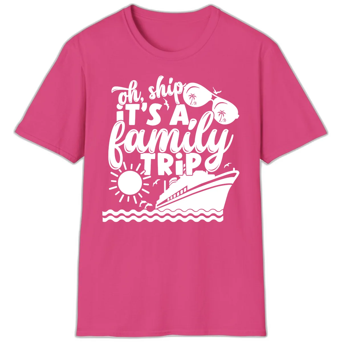 Oh Ship It's A Family Trip Design T-Shirt in Heliconia