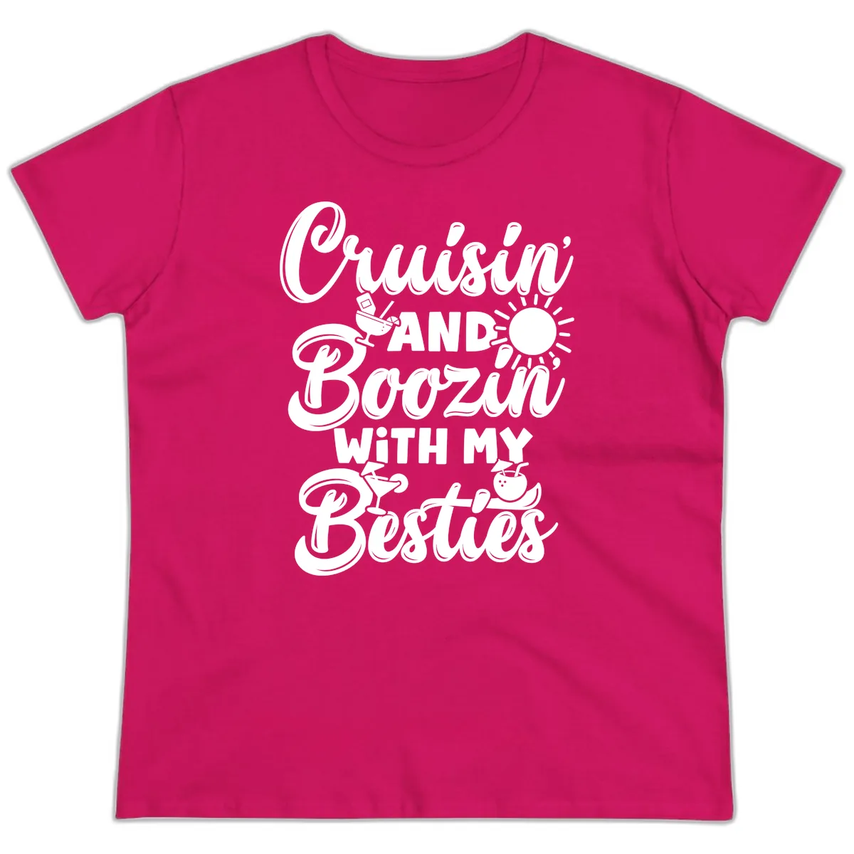 Cruisin And Boozin With My Besties Ladies Tee in Heliconia