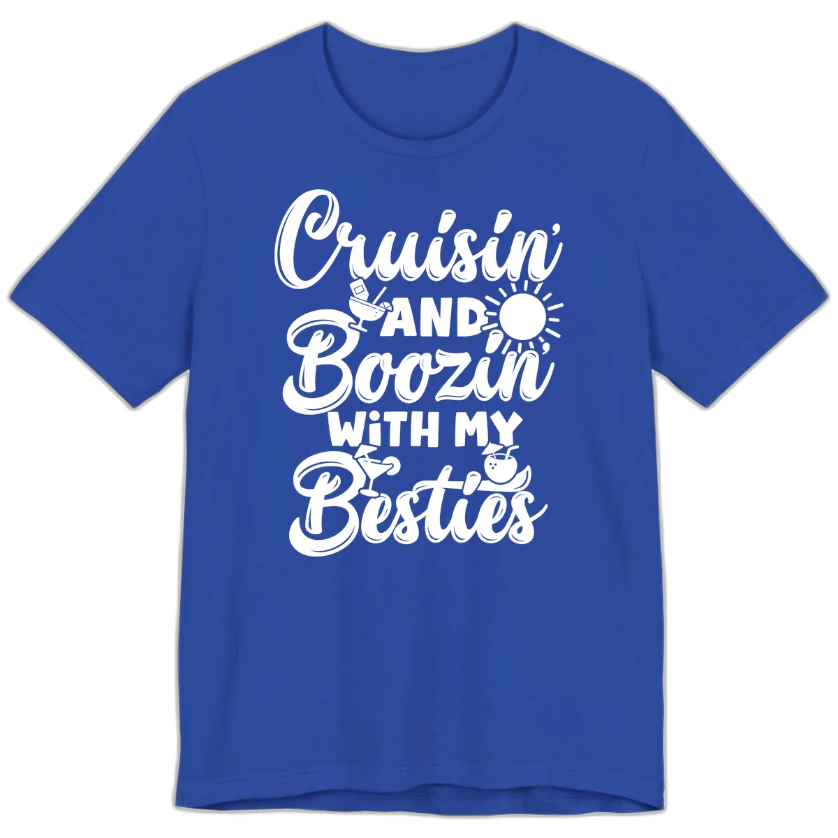 Cruisin And Boozin With My Besties Premium T-Shirt in True Royal