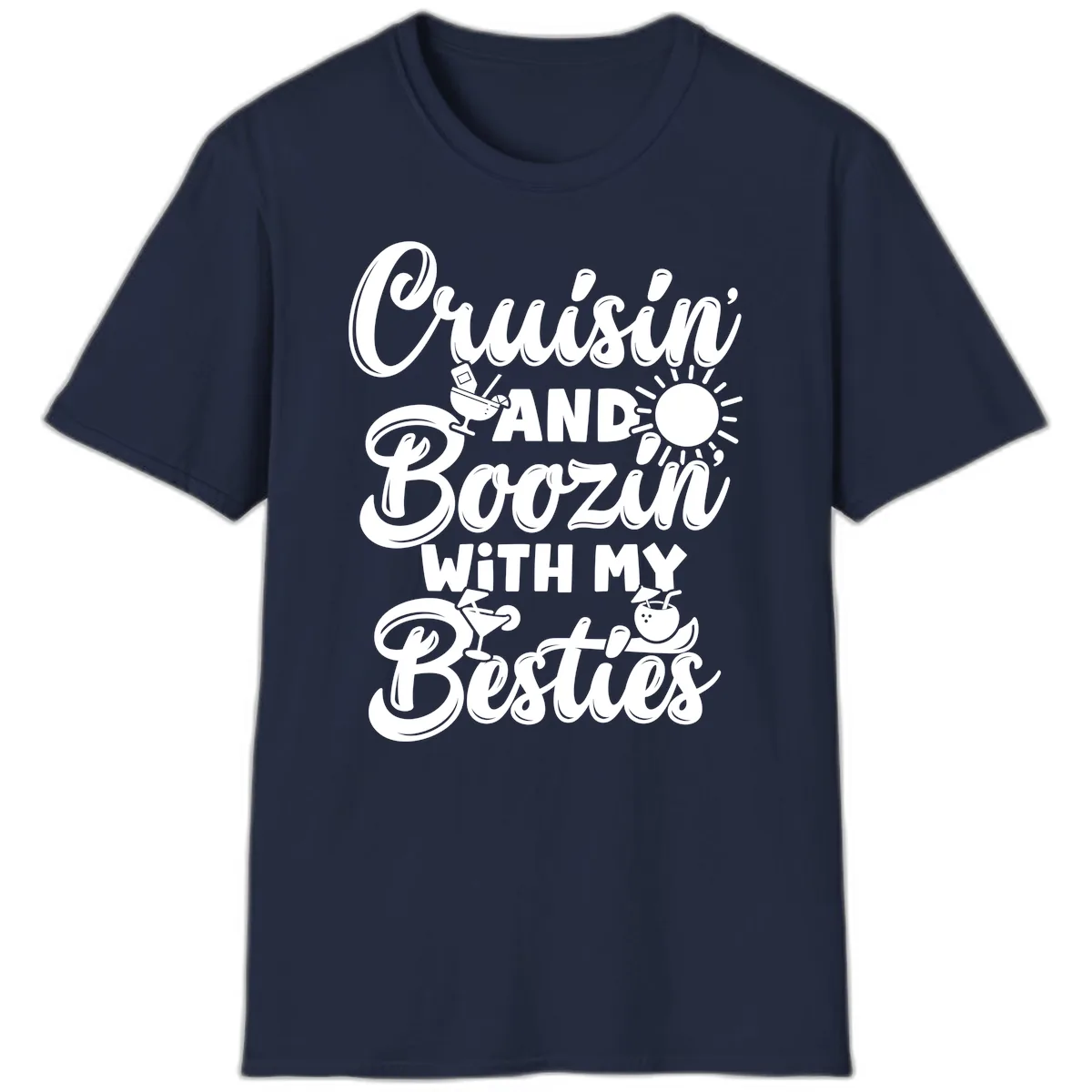 Cruisin And Boozin With My Besties T-Shirt in Navy
