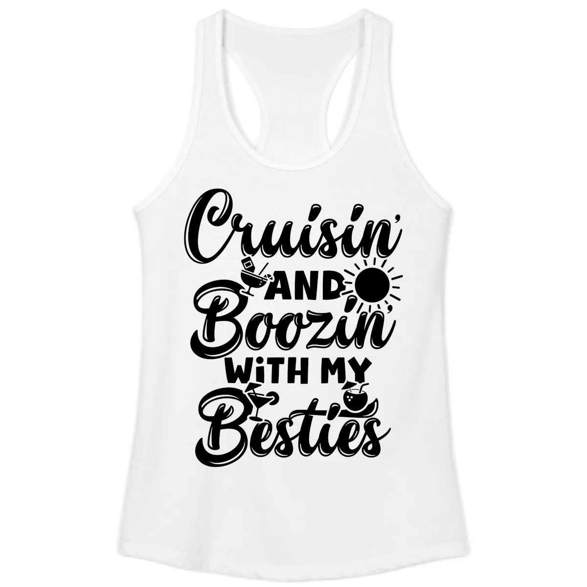 Cruisin And Boozin With My Besties Ladies Tank in White