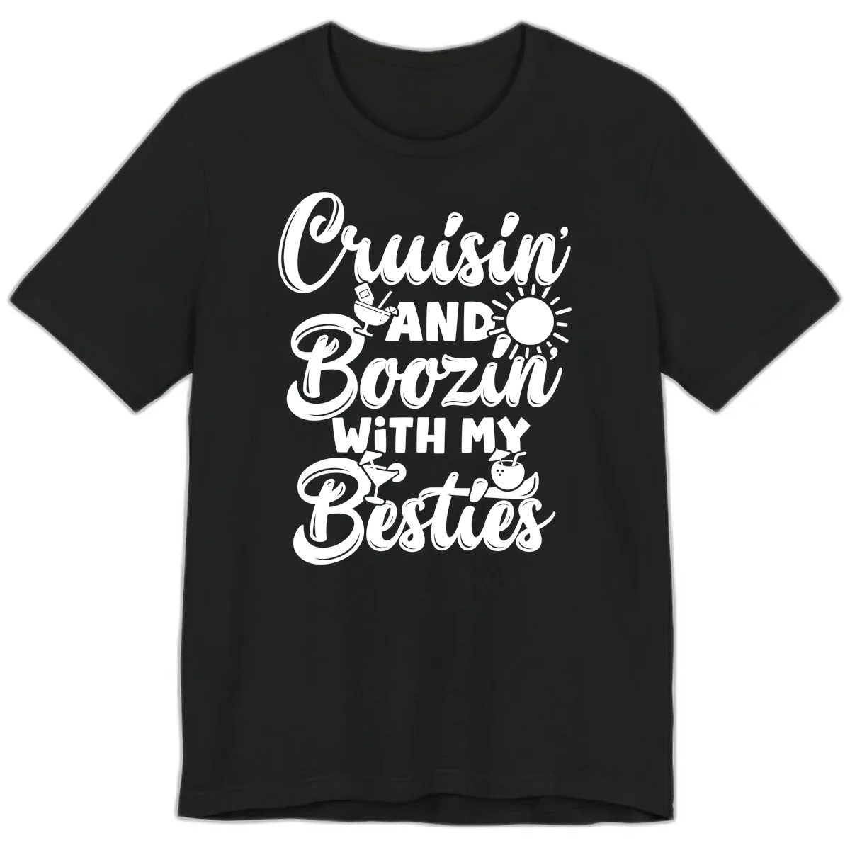 Cruisin And Boozin With My Besties Premium T-Shirt in Black