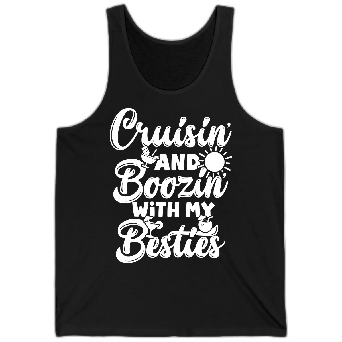 Cruisin And Boozin With My Besties Tank in Black