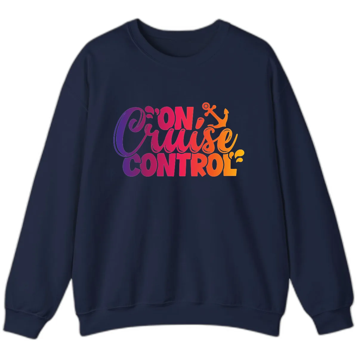 On Cruise Control Funny Vacation Design Sweatshirt in Navy
