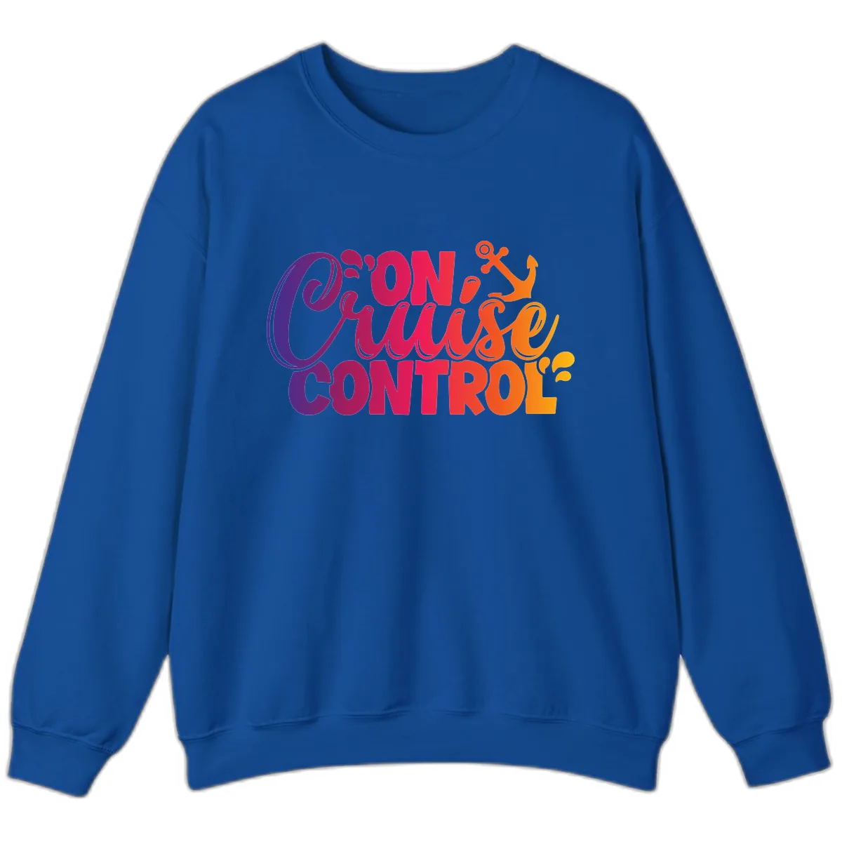 On Cruise Control Funny Vacation Design Sweatshirt in Royal