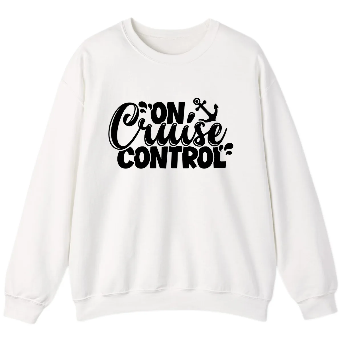 On Cruise Control Funny Vacation Design Sweatshirt in White