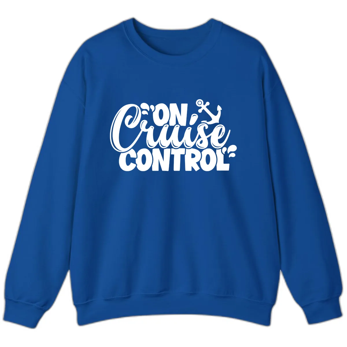 On Cruise Control Funny Vacation Design Sweatshirt in Royal