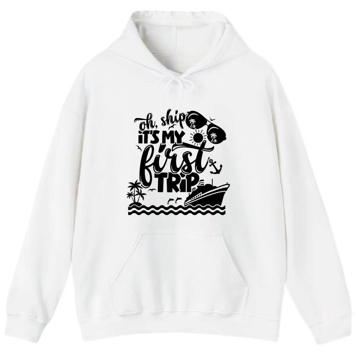 Oh Ship It's My First Trip Cruise Design Hoodie in White