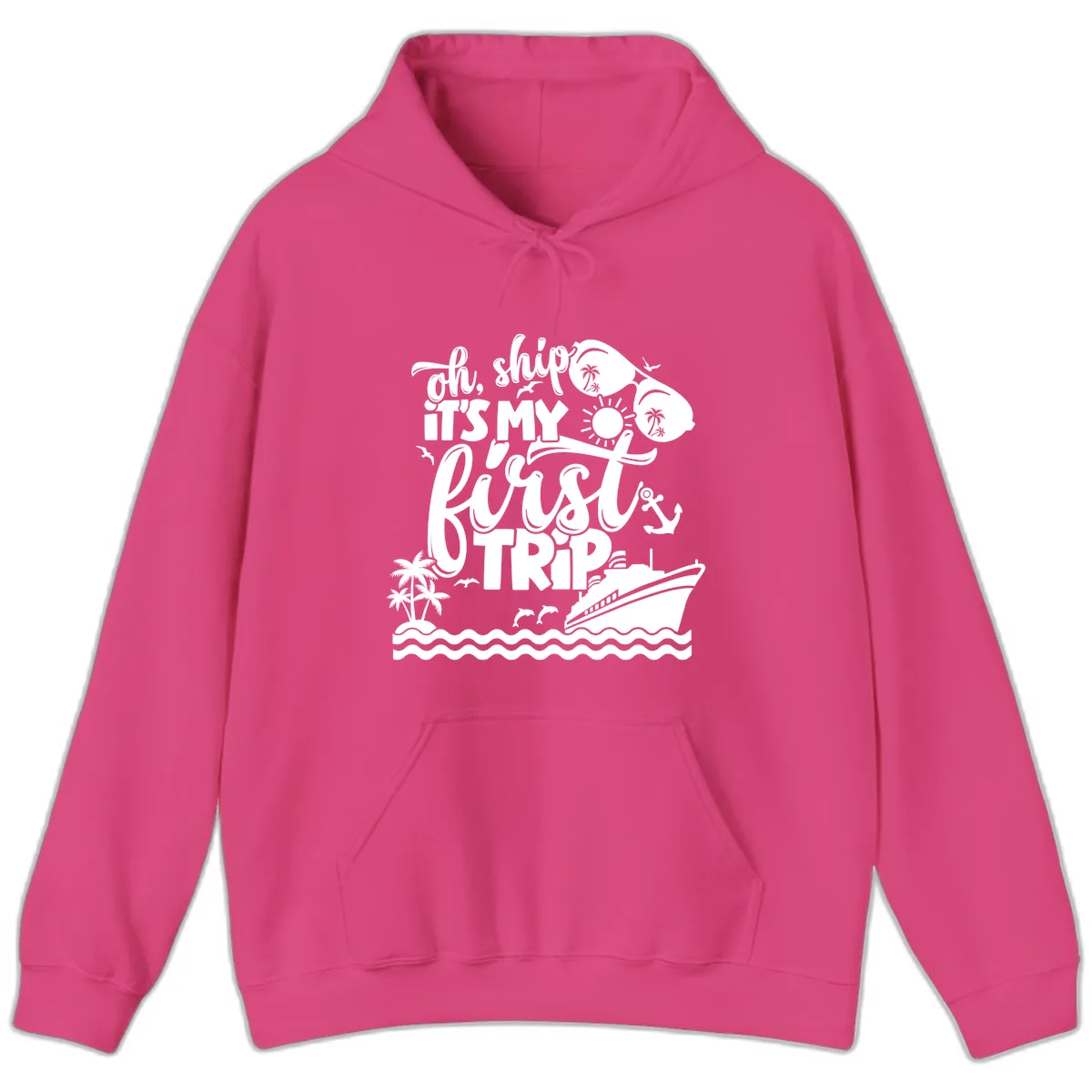 Oh Ship It's My First Trip Cruise Design Hoodie in Heliconia
