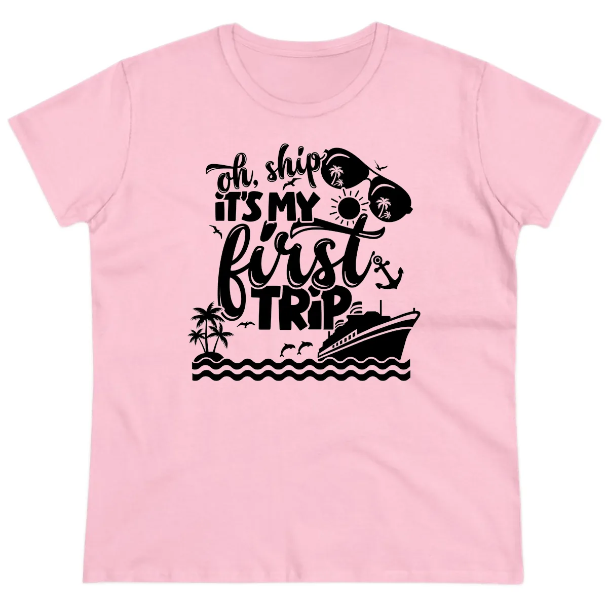 Oh Ship It's My First Trip Cruise Design Ladies Tee in Light Pink