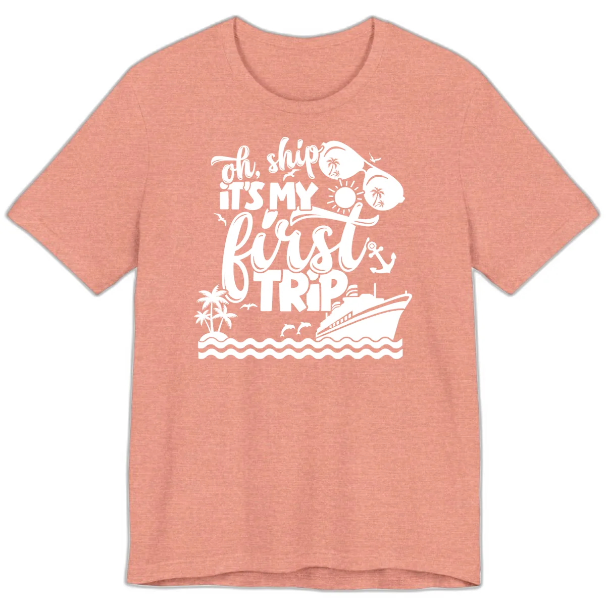 Oh Ship It's My First Trip Cruise Design Premium T-Shirt in Heather Sunset
