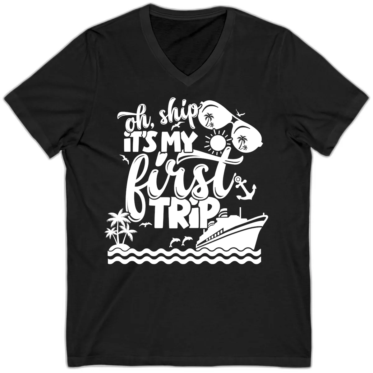 Oh Ship It's My First Trip Cruise Design V-Neck in Black