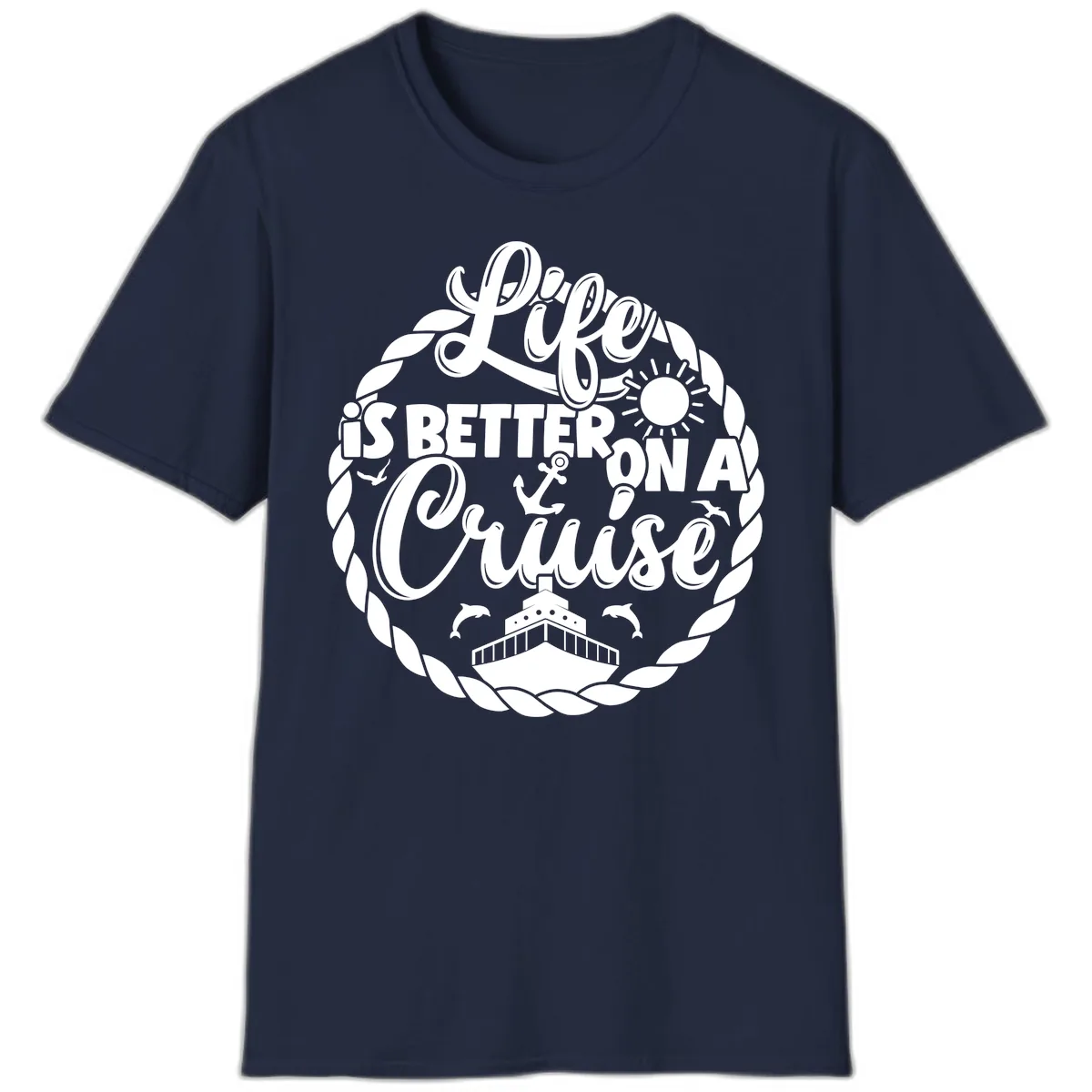 Life Is Better On A Cruise Design T-Shirt in Navy