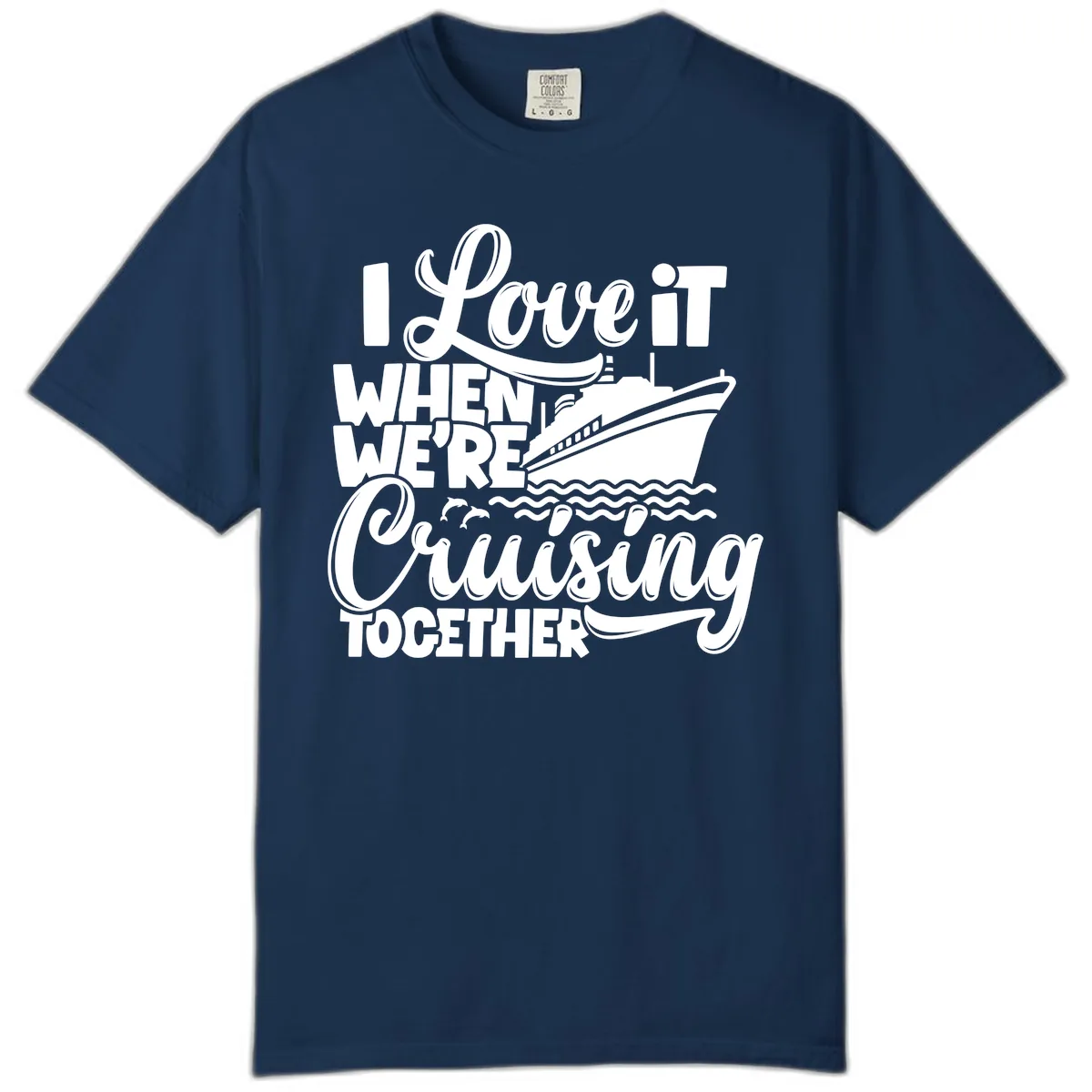 I Love It When We're Cruising Together Comfort Color in Navy
