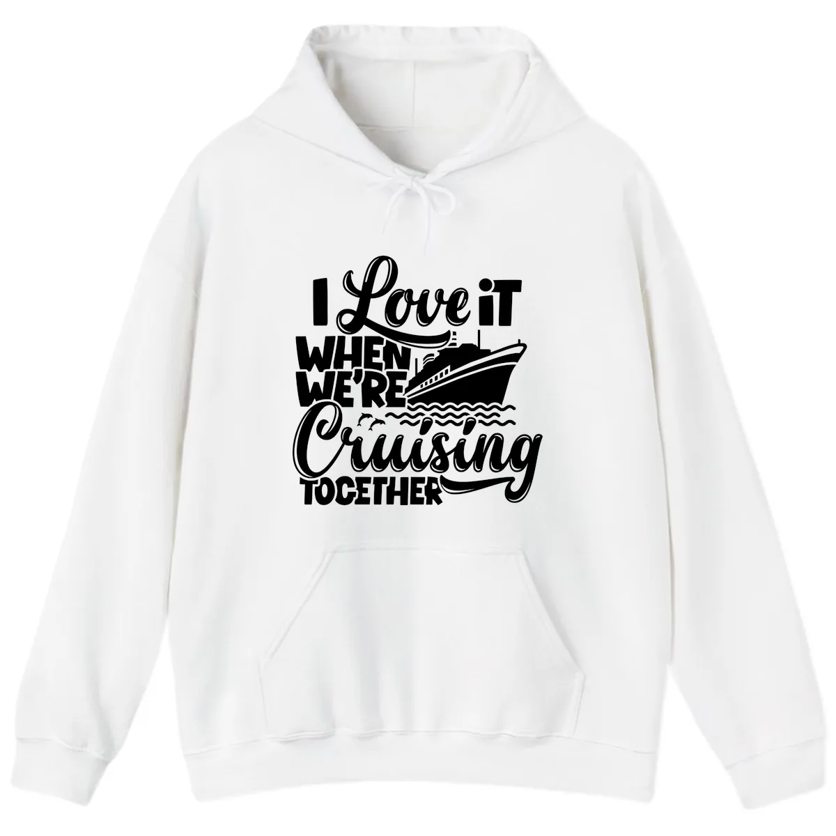 I Love It When We're Cruising Together Hoodie in White