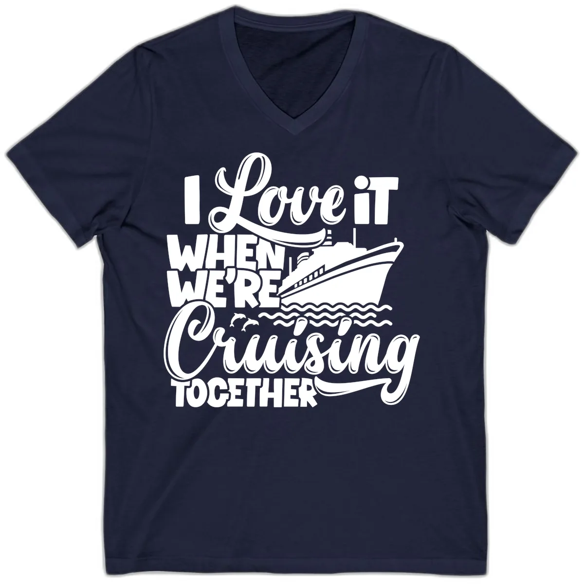 I Love It When We're Cruising Together V-Neck in Navy