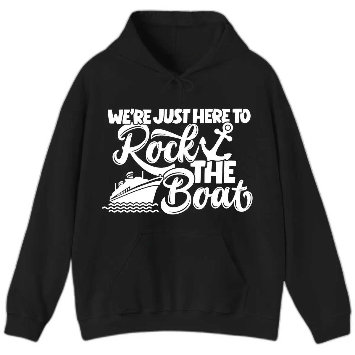 We're Just Here To Rock The Boat Hoodie in Black