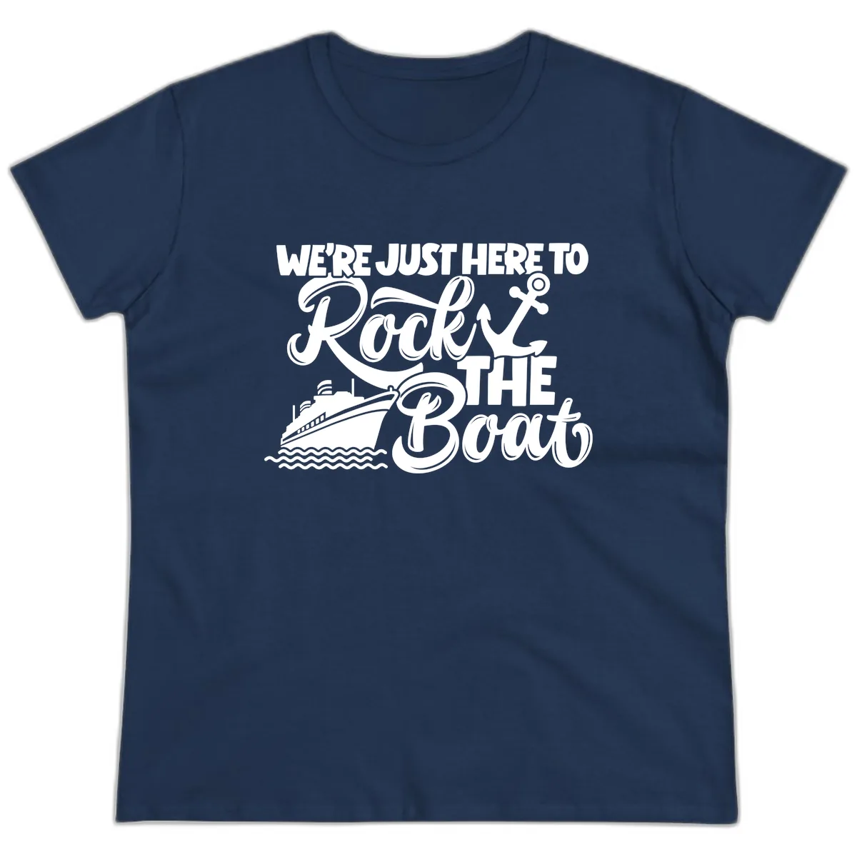 We're Just Here To Rock The Boat Ladies Tee in Navy