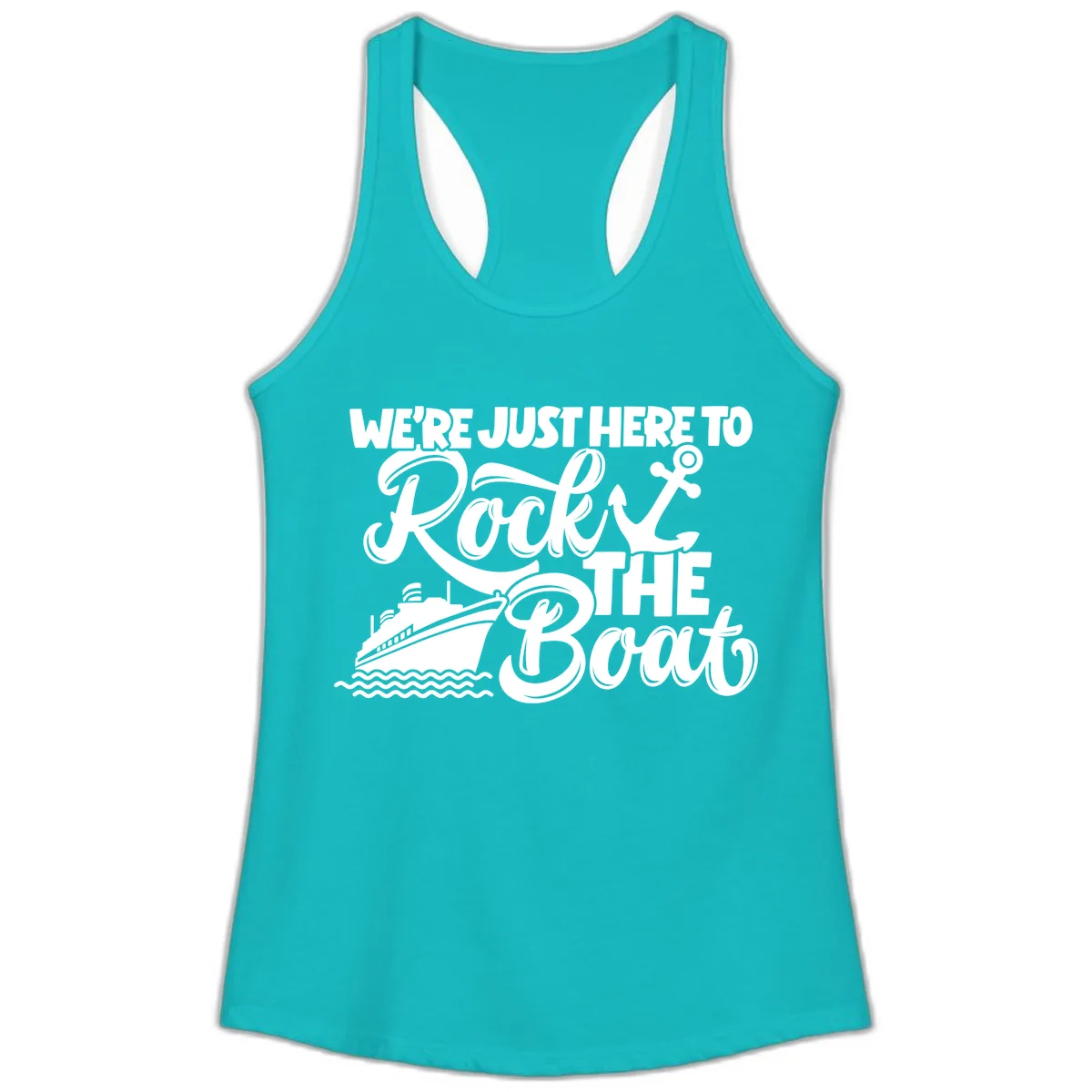 We're Just Here To Rock The Boat Ladies Tank in Tahiti Blue