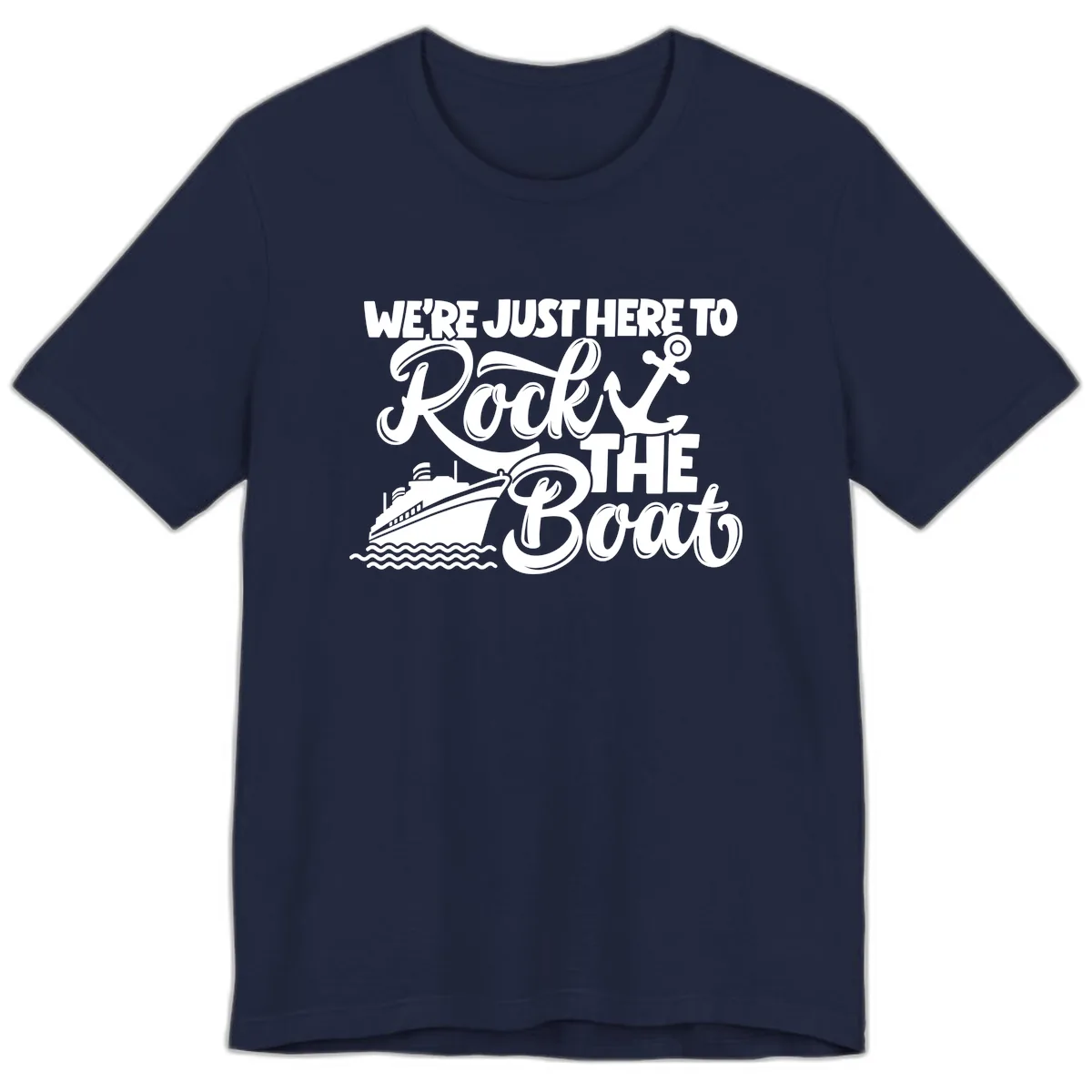 We're Just Here To Rock The Boat Premium T-Shirt in Navy