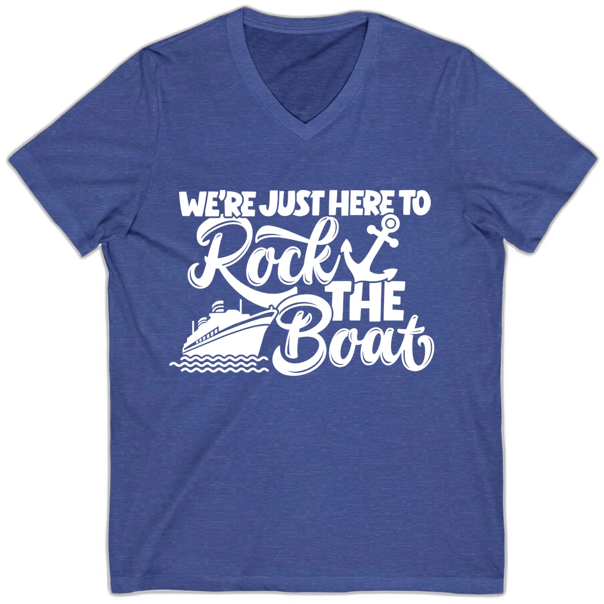 We're Just Here To Rock The Boat V-Neck in Heather True Royal