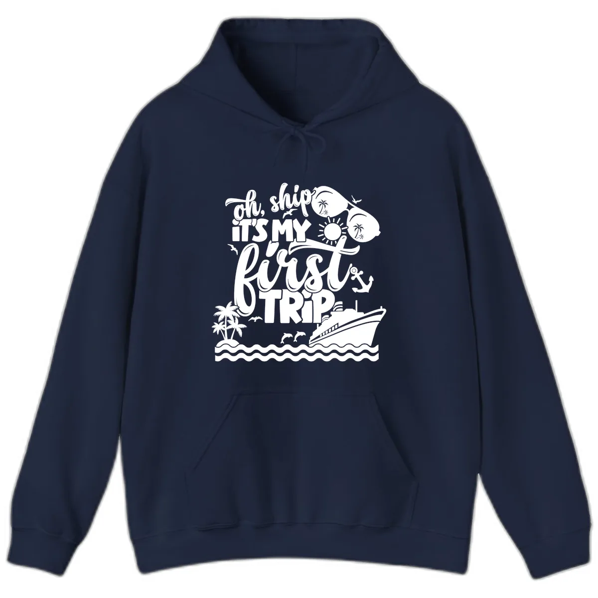 Oh Ship It's My First Trip Hoodie in Navy