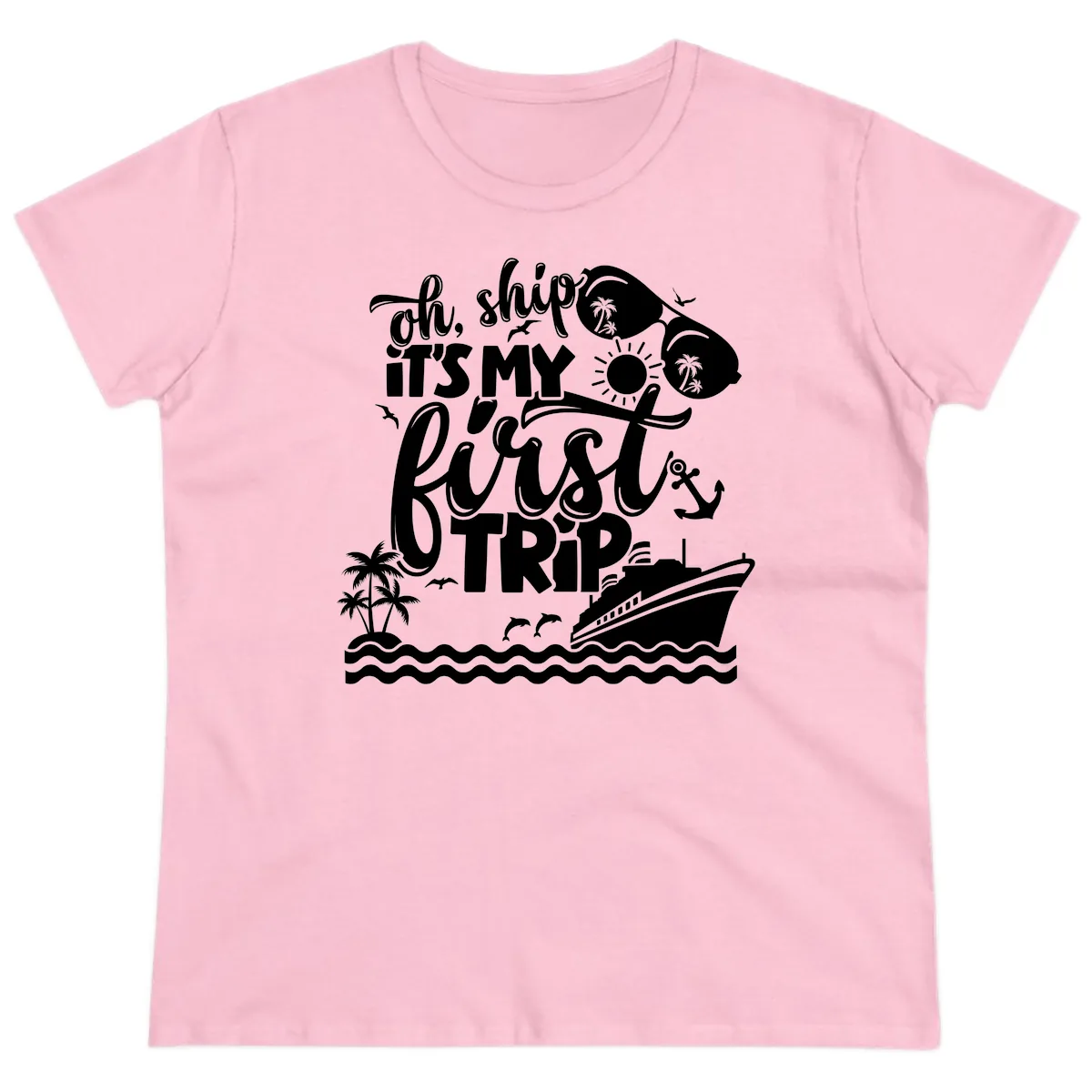 Oh Ship It's My First Trip Ladies Tee in Light Pink