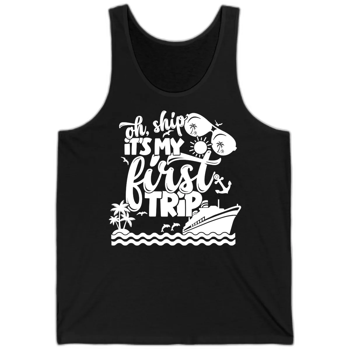 Oh Ship It's My First Trip Tank in Black