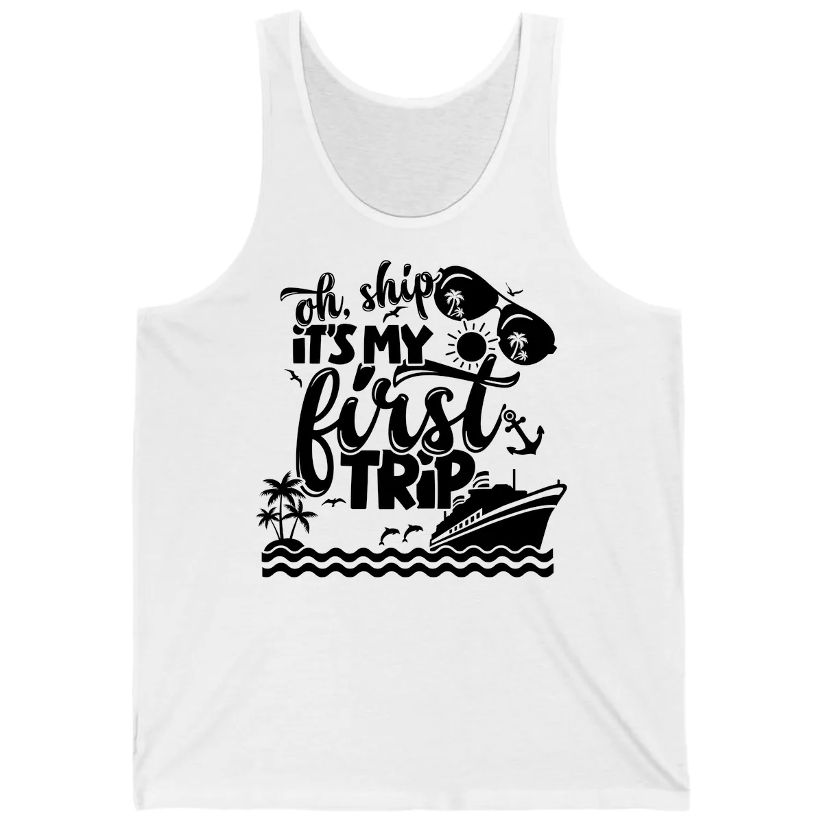 Oh Ship It's My First Trip Tank in White