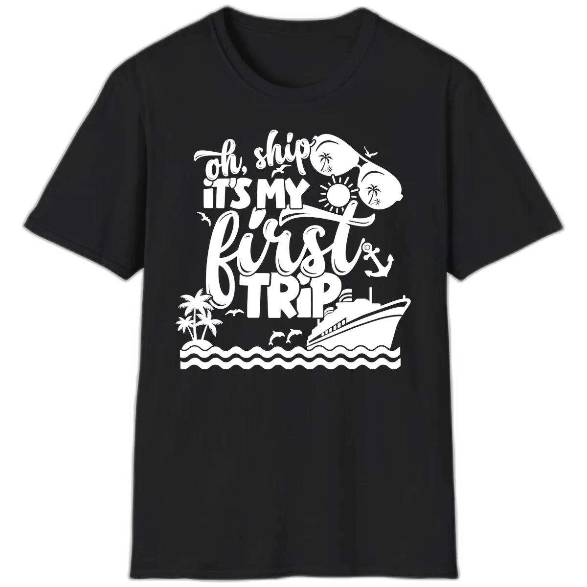 Oh Ship It's My First Trip T-Shirt in Black