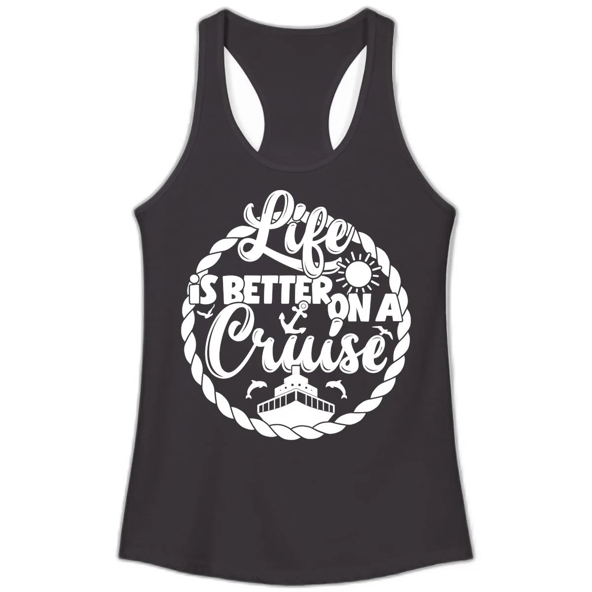 Life Is Better On A Cruise Design Ladies Tank in Black